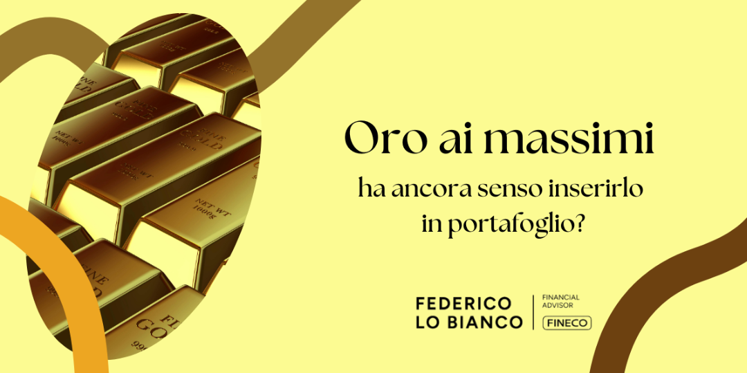 Rappresentazione visiva dell'articolo: Oro ai massimi: ha ancora senso inserirlo in portafoglio?