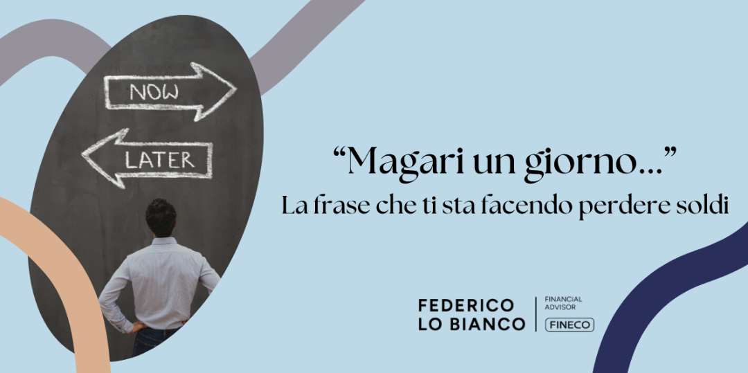 Copertina "Magari un giorno..."

La frase che ti sta facendo perdere soldi