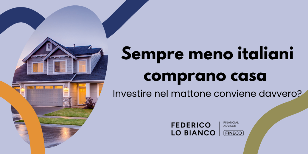 Copertina Sempre meno italiani comprano casa: investire nel mattone conviene davvero?